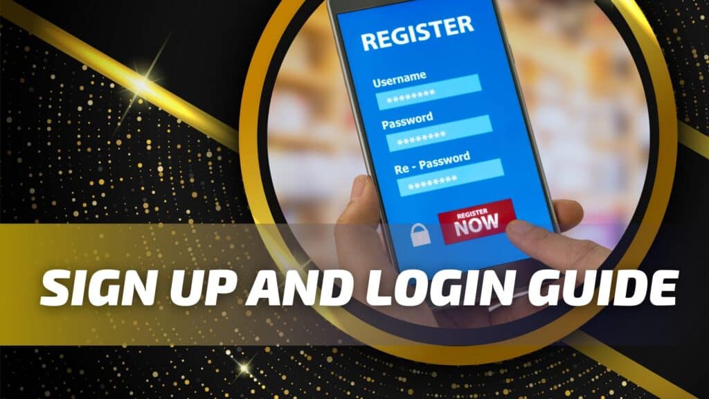 Sign Up and Login Guide